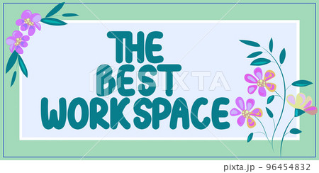 Writing displaying text The Best Workspace. Word Written on Comfortable Working Conditions for Company Employees Writing displaying text The Best Workspace. Word Written on Comfortable Working Conditions for Company Employees 96454832