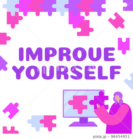 Sign displaying Improve Yourself. Conceptual photo to make your skills looks becoming a better person 96454951