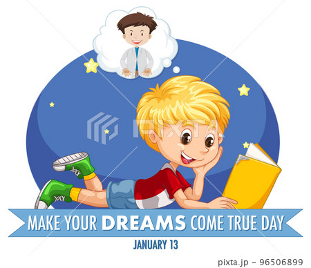 make your dreams come true day