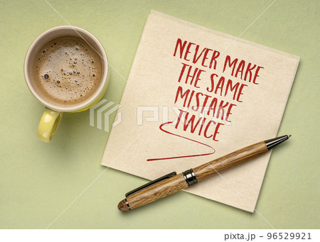 never make the same mistake twice 96529921