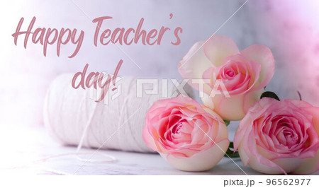 Delicate pink roses with spool of white cotton rope. Minimal trendy composition. Romantic pastel pink rose flowers. Greeting card for HAPPY TEACHERS DAY text holiday poster banner 96562977