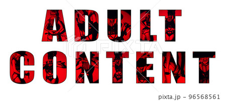 inscription Adult content on a white background. Collage with a sexy woman with a whip and handcuffs for BDSM sex 96568561