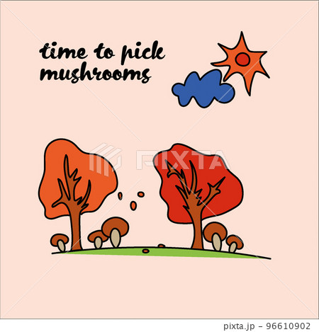 cute postcard, its time to pick mushrooms 96610902