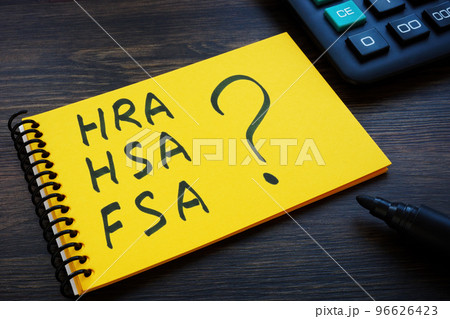 Notepad with notes HRA, HSA, FSA and question mark. Notepad with notes HRA, HSA, FSA and question mark. 96626423