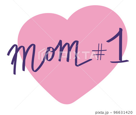 Mom number one. Hand drawn lettering in pink heart background. Handwriting. 96631420