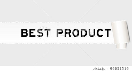 Ripped gray paper background that have word best product under torn part 96631516