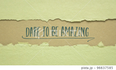 Dare to be amazing 96637585