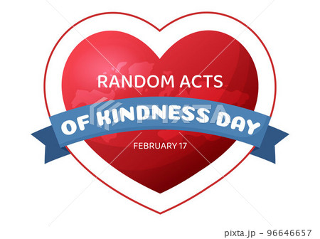 Random Acts of Kindness on February 17th Various Small Actions to Give Happiness in Flat Cartoon Hand Drawn Template Illustration 96646657