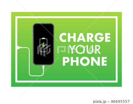 Charge your phone, Recharging battery sign, label. Vector stock illustration. 96695557
