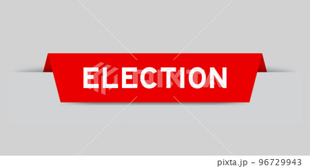 Red color inserted label with word election on gray background Red color inserted label with word election on gray background 96729943