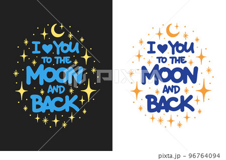 I love you to the moon and back 96764094
