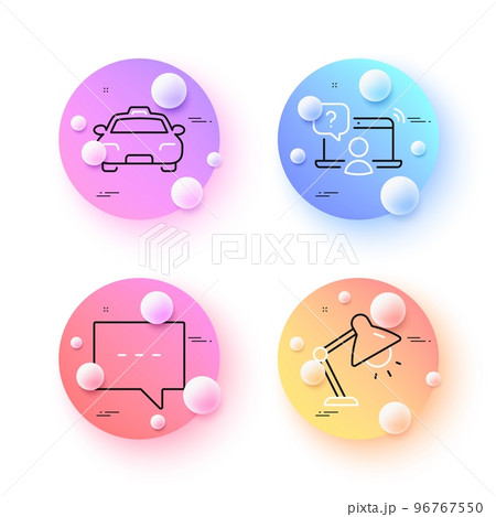 Table lamp, Taxi and Online question minimal line icons. 3d spheres or balls buttons. Blog icons. For web, application, printing. Bedside lamp, Passengers transport, Remote work. Chat message. Vector 96767550