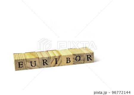Word EURIBOR Is Written In Wooden Letters On White Background. Copy paste.  Word EURIBOR Is Written In Wooden Letters On White Background. Copy paste.  96772144