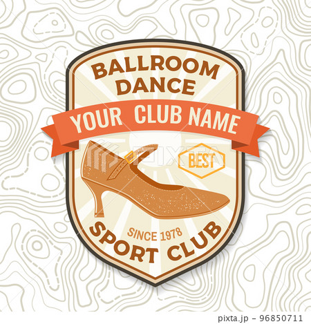 Ballroom dance sport club badge, logo, patch. Concept for shirt or logo, print, stamp or tee. Dance sport sticker with shoes for ballroom dancing silhouette. Vector illustration. Ballroom dance sport club badge, logo, patch. Concept for shirt or logo, print, stamp or tee. Dance sport sticker with shoes for ballroom dancing silhouette. Vector illustration. 96850711