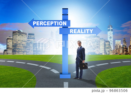 Concept of choosing perception or reality 96863506