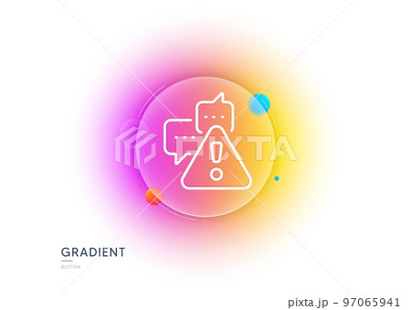 Warning line icon. Gradient blur button with glassmorphism. Attention triangle sign. Caution alert symbol. Transparent glass design. Warning line icon. Vector 97065941