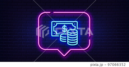 Neon light speech bubble. Coins banknote line icon. Cash money sign. Business income symbol. Neon light background. Coins banknote glow line. Brick wall banner. Vector 97066352