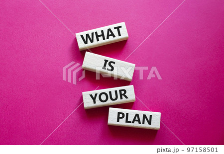 What is your plan symbol. Concept words What is your plan on wooden blocks. Beautiful red background. Business and What is your plan concept. Copy space 97158501