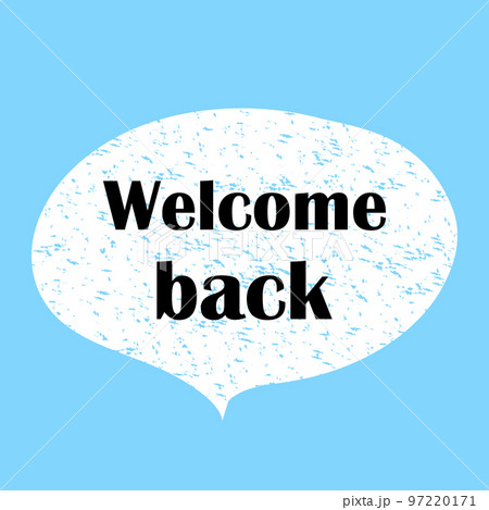 Welcome Back. We Are Open Sign. Business concept 97220171