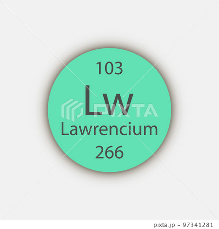 Lawrencium symbol. Chemical element of the periodic table. Vector illustration. Lawrencium symbol. Chemical element of the periodic table. Vector illustration. 97341281