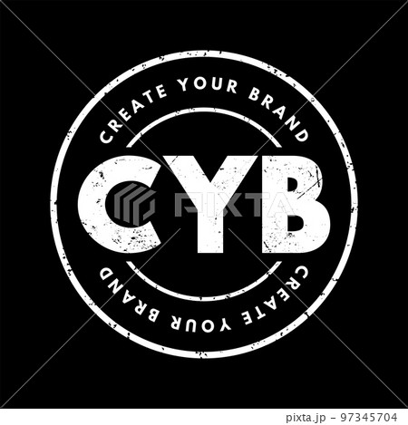 CYB - Create Your Brand acronym, business concept background CYB - Create Your Brand acronym, business concept background 97345704