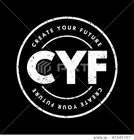 CYF - Create Your Future acronym, business concept background 97345707