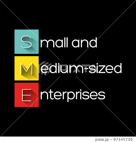 SME Small And Medium-sized Enterprises - businesses whose personnel numbers fall below certain limits, acronym text concept background SME Small And Medium-sized Enterprises - businesses whose personnel numbers fall below certain limits, acronym text concept background 97345730