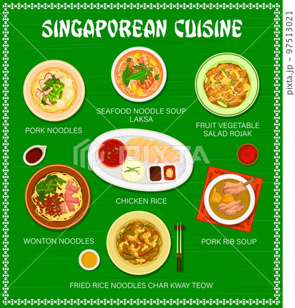 Singaporean cuisine menu, Singapore food and Asian dishes, vector traditional meals. Singapore restaurant menu, seafood noodles soup laksa and fruit vegetable salad rojak, chicken rice and wontons Singaporean cuisine menu, Singapore food and Asian dishes, vector traditional meals. Singapore restaurant menu, seafood noodles soup laksa and fruit vegetable salad rojak, chicken rice and wontons 97513021