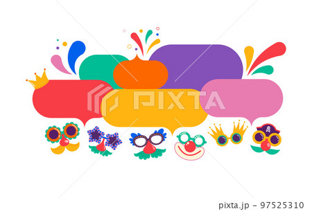 Colorful Speech Bubbles, street art, carnival concept design with funny masks, fun costumes 97525310