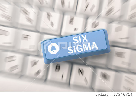 Inspiration showing sign Six Sigma. Business approach management techniques to improve business processes Inspiration showing sign Six Sigma. Business approach management techniques to improve business processes 97546714