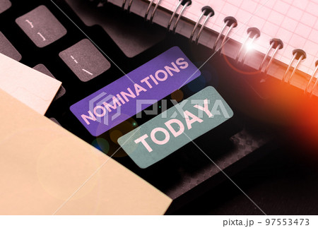 Writing displaying text Nominations. Conceptual photo the act of officially suggesting someone for a job or position 97553473