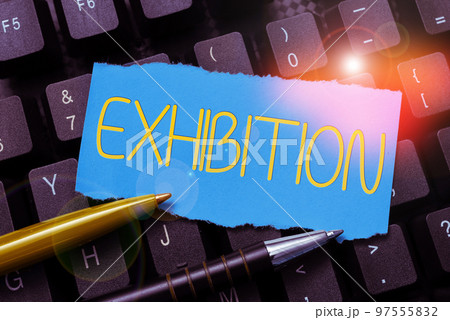 Conceptual display Exhibition. Word Written on and act of exposing something to audience, showing 97555832