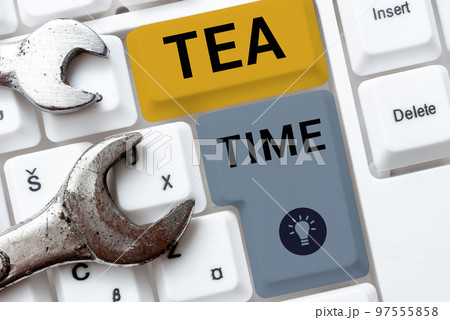 Conceptual display Tea Time. Internet Concept the time in the afternoon when some people eat a small meal 97555858