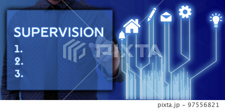 Text sign showing Supervision. Business approach monitoring and coordinating the plant operations 97556821