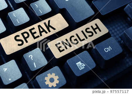 Inspiration showing sign Speak English. Business overview Study another Foreign Language Online Verbal Courses Inspiration showing sign Speak English. Business overview Study another Foreign Language Online Verbal Courses 97557117