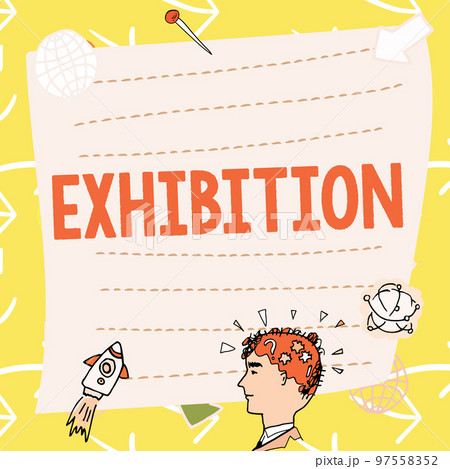 Handwriting text Exhibition. Concept meaning and act of exposing something to audience, showing 97558352