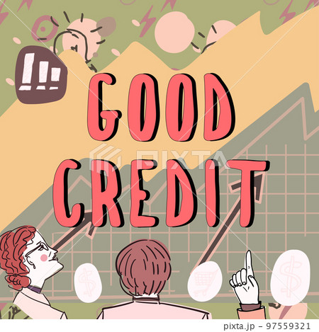 Conceptual caption Good Credit. Concept meaning borrower has a relatively high credit score and safe credit risk Conceptual caption Good Credit. Concept meaning borrower has a relatively high credit score and safe credit risk 97559321