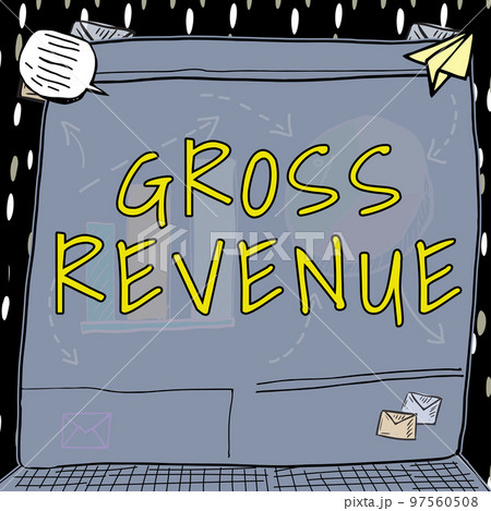 Sign displaying Gross Revenue. Concept meaning total value of everything produced in the country 97560508