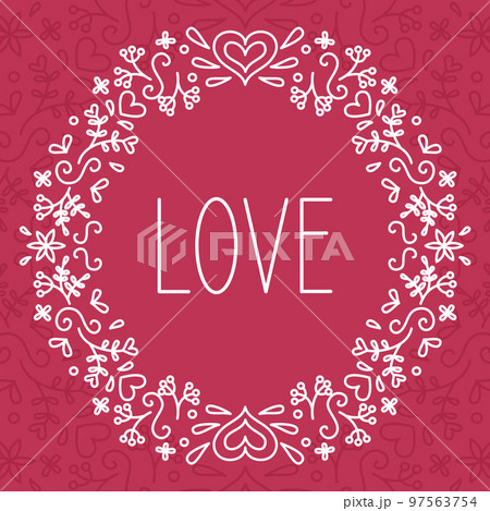 Valentine's day greeting card. Lettering love. Floral frame in doodle style on a viva magenta background. Vector illustration 97563754