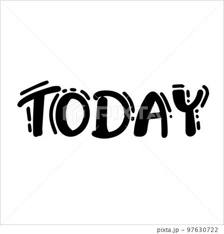 tomorrow - funny hand drawn calligraphy text. Good for fashion shirts,  97630722