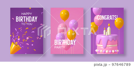 Set of birthday greeting posters with balloons, cake and confetti. Pink, purple, yellow colors. Realistic vector illustration. 97646789