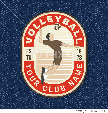 Volleyball club logo, patch. Vector illustration. For college league sport club emblem, sign, logo. Vintage shirt, label, sticker, patch with volleyball ball, player and net silhouettes. Volleyball club logo, patch. Vector illustration. For college league sport club emblem, sign, logo. Vintage shirt, label, sticker, patch with volleyball ball, player and net silhouettes. 97670631