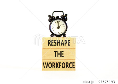 Reshape the workforce and support symbol. Concept words Reshape the workforce on blocks. Black alarm clock. Beautiful white table white background. Business reshape the workforce concept. Copy space 97675193