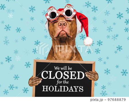 We will be closed for the Holidays 97688879