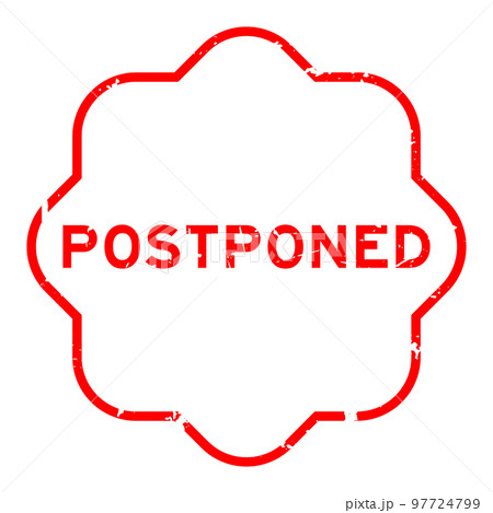 Grunge red postponed word rubber seal stamp on white background Grunge red postponed word rubber seal stamp on white background 97724799