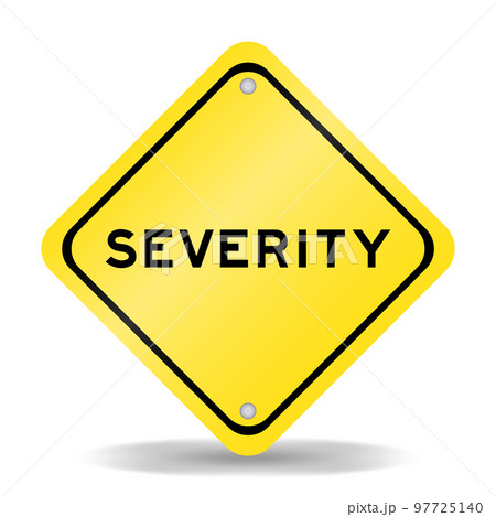 Yellow color transportation sign with word severtiy on white background 97725140