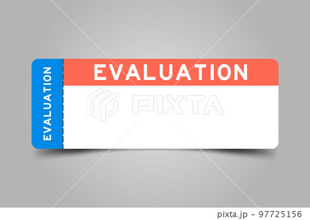 Blue and orange color ticket with word evaluation and white copy space on gray background 97725156