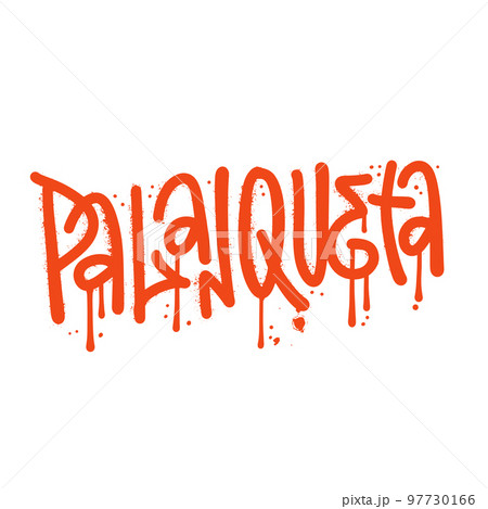 Palanquetas - urban graffiti lettering text in Spanish for label, banner, menu, restaurant, packaging, cover, template, poster, decoration, postcard. Palanquetas dessert. Textured vector illustration 97730166