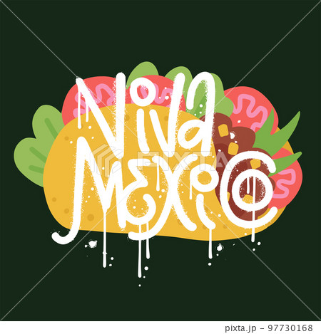 Viva mexico - urabn graffiti with taco on background. textured street art vector illustration design. 97730168