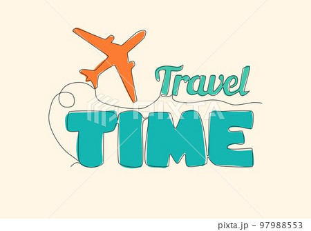 One single line drawing of lettering cute and cool holiday typography quote - Travel time. Calligraphic design for print, greeting card, banner, poster. Continuous line draw design vector illustration 97988553